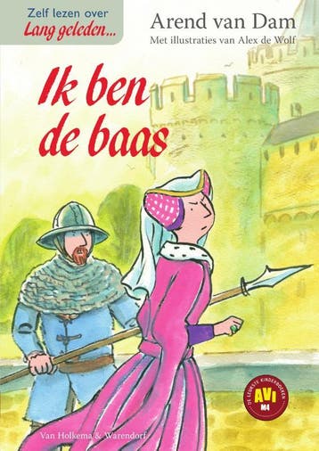 Ik ben de baas / Lang geleden - Arend van Dam 9789000354658, Verzenden, Zo goed als nieuw, Arend van Dam