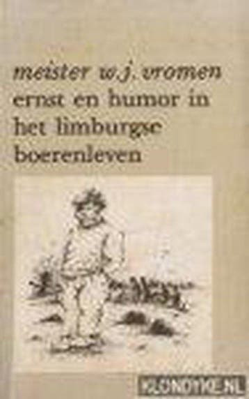 Ernst en humor in het limb. boerenleven - Vromen, Boeken, Verzenden, Gelezen