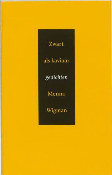 Zwart als kaviaar - Menno Wigman 9789035122536, Boeken, Verzenden, Zo goed als nieuw, Menno Wigman