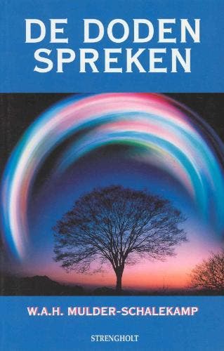 De doden spreken - W.A.H. Mulder-Schalekamp 9789060100349, Boeken, Verzenden, Zo goed als nieuw, W.A.H. Mulder-Schalekamp