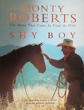 Shy Boy: the Horse Who Came in from the Wild - Monty Roberts, Verzenden, Zo goed als nieuw, Monty Roberts