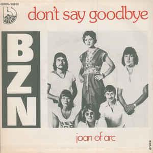 vinyl single 7 inch - BZN - Dont Say Goodbye, Verzenden, Zo goed als nieuw, 7 inch, Pop
