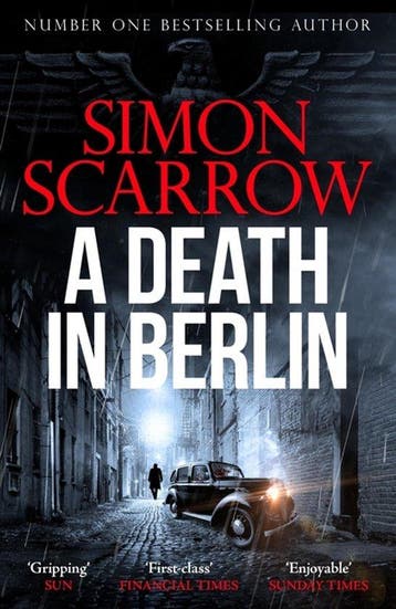 A Death In Berlin - Simon Scarrow 9781472287311, Boeken, Verzenden, Zo goed als nieuw, Simon Scarrow
