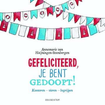 Gefeliciteerd, je bent gedoopt! (9789023970682), Verzenden, Nieuw