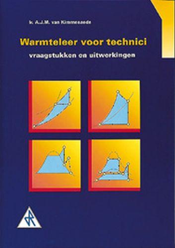 Warmteleer voor technici / Vraagstukken en uitwerkingen, Boeken, Verzenden, Gelezen, A.J.M. van Kimmenaede
