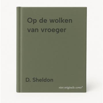 Op de wolken van vroeger - D. Sheldon 9789020686654, Verzenden, Gelezen, D. Sheldon