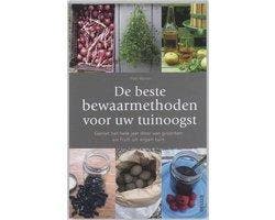 Boek De beste bewaarmethoden voor uw tuinoogst 9789044726657, Verzenden, Zo goed als nieuw