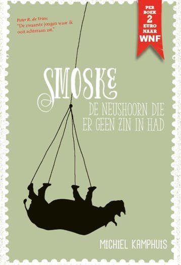 Smoske, de neushoorn die er geen zin in had - Michiel, Verzenden, Gelezen, Michiel Kamphuis