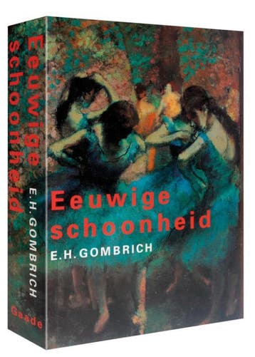 Eeuwige schoonheid - E.H. Gombrich 9789060176948, Boeken, Verzenden, Gelezen, E.H. Gombrich