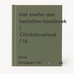 Het sneller dan bestellen-kookboek / Chickslovefood / 13, Verzenden, Zo goed als nieuw, Elise Gruppen-Schouwerwou