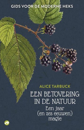 Een betovering in de natuur - Alice Tarbuck 9789083166384, Verzenden, Gelezen, Alice Tarbuck