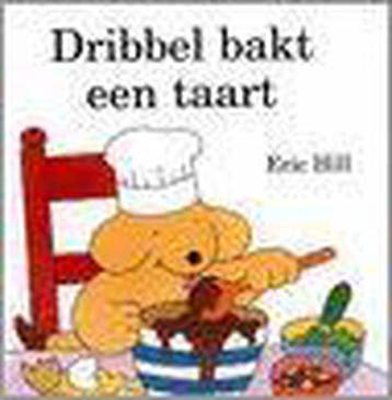 Dribbel bakt een taart - E. Hill 9789000368747, Boeken, Verzenden, Gelezen, E. Hill