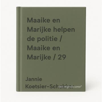Maaike en Marijke helpen de politie / Maaike en Marijke / 29, Verzenden, Gelezen, Jannie Koetsier-Schokker