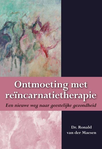 Ontmoeting met reïncarnatietherapie 9789089542359, Boeken, Verzenden, Zo goed als nieuw, Ronald van der Maesen