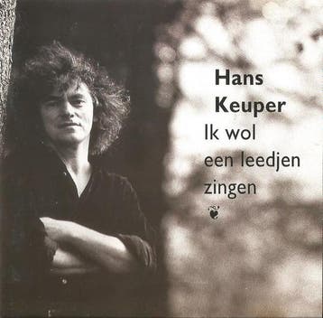 cd - Hans Keuper - Ik Wol Een Leedjen Zingen, Verzenden, Zo goed als nieuw