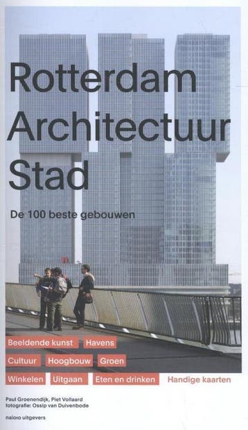 Rotterdam architectuur stad - Paul Groenendijk 9789462082298, Verzenden, Gelezen, Paul Groenendijk