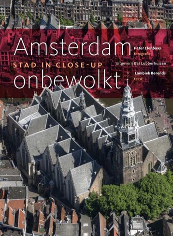 Amsterdam onbewolkt - Peter Elenbaas 9789059373990, Verzenden, Gelezen, Peter Elenbaas