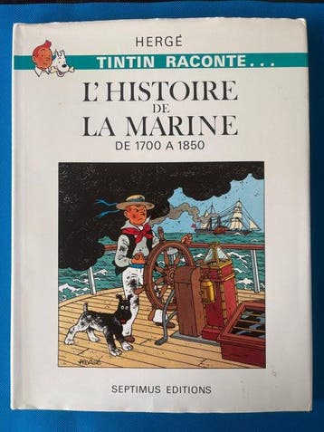Tintin - Lhistoire de La Marine de 1700 à 1850 - 1 Album -, Nieuw
