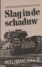 Slag in de schaduw 9789070285210 Korthals Altes, Boeken, Oorlog en Militair, Verzenden, Gelezen, Korthals Altes