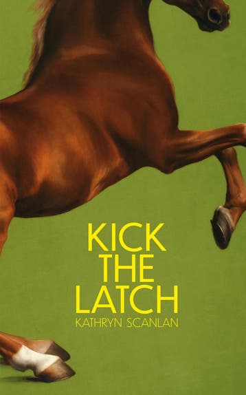 Kick the Latch - Kathryn Scanlan 9789028243002, Verzenden, Gelezen, Kathryn Scanlan