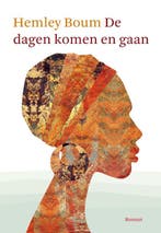 De Dagen Komen En Gaan 9789493081734 Hemley Boum, Ophalen of Verzenden, Nieuw, Hemley Boum