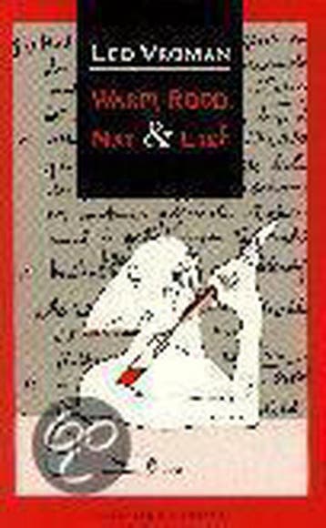 Warm, rood, nat & lief - Leo Vroman 9789025408718, Verzenden, Gelezen, Leo Vroman