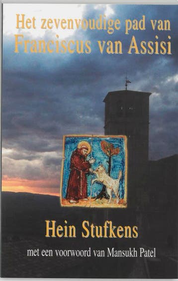 Het zevenvoudige pad van Franciscus van Assisi - H. Stufkens, Boeken, Verzenden, Zo goed als nieuw, H. Stufkens