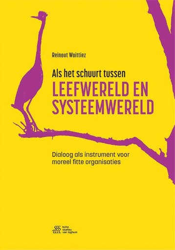 Als het schuurt tussen leefwereld en systeemwereld, Verzenden, Zo goed als nieuw, Reinout Woittiez