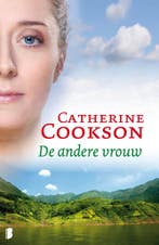 De andere vrouw 9789022567234 Catherine Cookson, Boeken, Romans, Verzenden, Zo goed als nieuw, Catherine Cookson