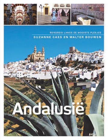 Andalusië - Walter Bouwen 9789492500830, Verzenden, Zo goed als nieuw, Walter Bouwen