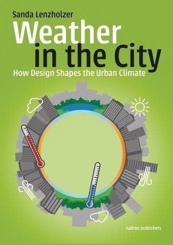Weather In The City | Sanda Lenzholzer | Nieuw, Ophalen of Verzenden, Nieuw, Sanda Lenzholzer