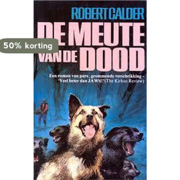 Meute van de dood - Calder 9789032500313, Verzenden, Gelezen, Calder