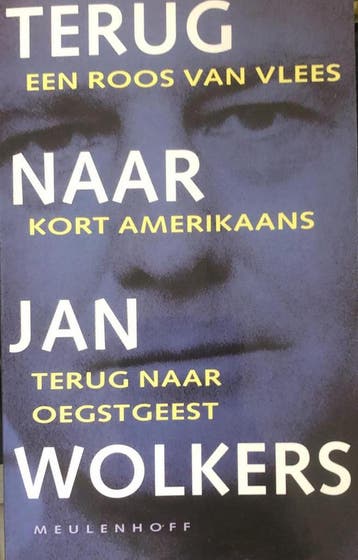 TERUG NAAR JAN WOLKERS 9789029056946 Jan Wolkers, Verzenden, Gelezen, Jan Wolkers
