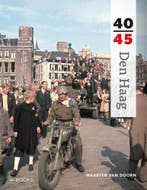 Den Haag 40-45 / Reeks 40-45 9789462580701 Maarten van Doorn, Boeken, Verzenden, Gelezen, Maarten van Doorn