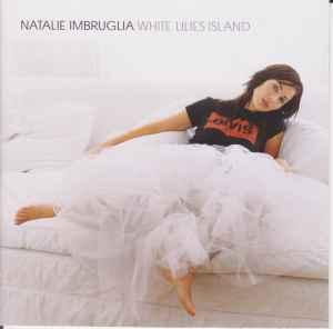 cd - Natalie Imbruglia - White Lilies Island, Verzenden, Zo goed als nieuw