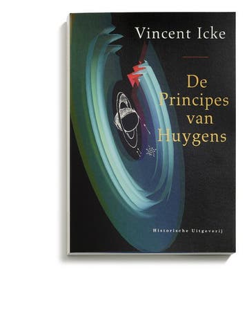 De principes van Huygens - Vincent Icke 9789065540232, Verzenden, Zo goed als nieuw, Vincent Icke