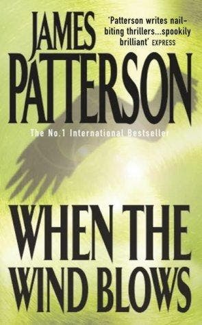 When The Wind Blows - James Patterson 9780747257899, Verzenden, Gelezen, James Patterson