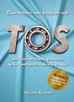 9789493404052 Over TOS 2 - Doorvechten voor kinderen met TOS, Verzenden, Nieuw, Heleen Gorter