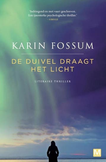 De duivel draagt het licht - Karin Fossum 9789460682810, Verzenden, Zo goed als nieuw, Karin Fossum