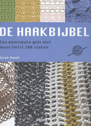De haakbijbel / Librero creatief - Sarah Hazell, Verzenden, Zo goed als nieuw, Sarah Hazell