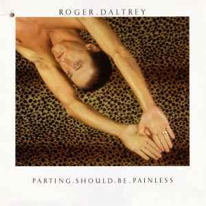 LP gebruikt - Roger Daltrey - Parting Should Be Painless..., Verzenden, Zo goed als nieuw, Overige formaten