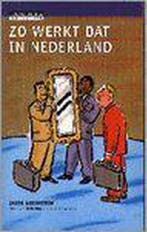Zo werkt dat in Nederland 9789068325607 J. Vossestein, Verzenden, Gelezen, J. Vossestein
