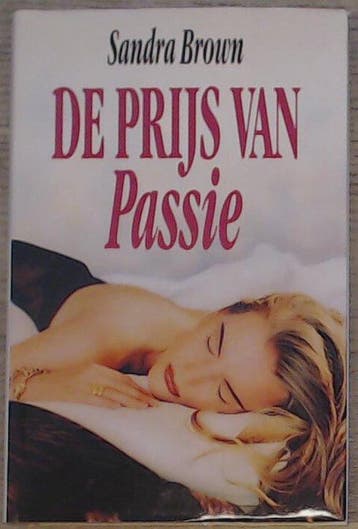 PRYS VAN PASSIE - Sandra Brown 9789051125184, Verzenden, Gelezen, Sandra Brown