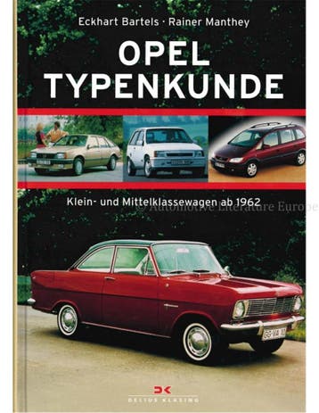 OPEL TYPENKUNDE, KLEIN- UND MITTELKLASSEWAGEN AB 1962, Boeken, Auto's | Boeken, Nieuw, Opel, Author