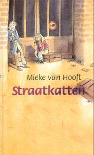 Straatkatten - Mieke van Hooft 9789025109707, Boeken, Kinderboeken | Jeugd | 10 tot 12 jaar, Verzenden, Gelezen, Mieke van Hooft