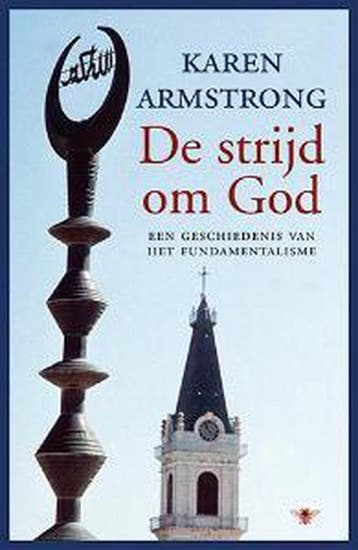 De strijd om God - Karen Armstrong 9789023417613, Verzenden, Gelezen, Karen Armstrong