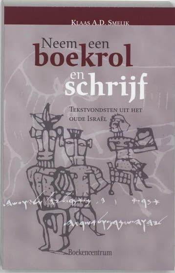 Neem een boekrol en schrijf - K.A.D. Smelik 9789023919872, Verzenden, Gelezen, K.A.D. Smelik