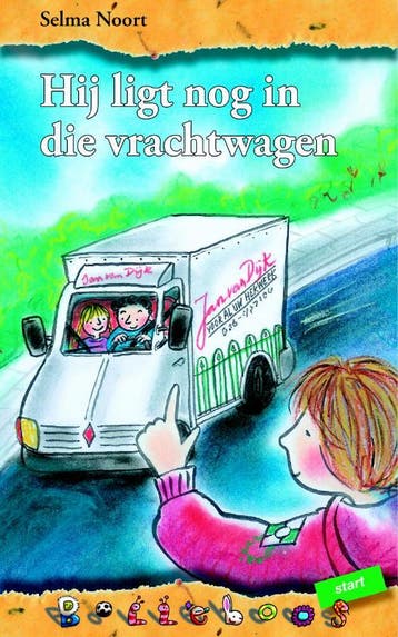 Hij ligt nog in de vrachtwagen / Bolleboos - Selma Noort, Boeken, Verzenden, Gelezen, Selma Noort