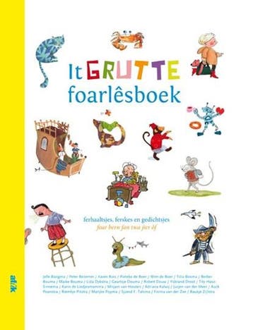 It grutte foarlesboek | 9789062739660 | Jelle Bangma ; Peter, Ophalen of Verzenden, Zo goed als nieuw, Jelle Bangma ; Peter Bezemer ; Karen Bies ; Pieteke de Boer