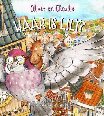 Waar is Lilly? / Oliver en Charlie 9789402600841, Boeken, Kinderboeken | Kleuters, Verzenden, Gelezen, Machteld van Zalingen